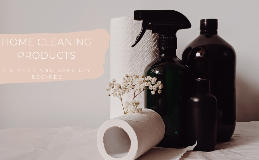 7 Simple, Safe DIY Home Cleaning Products